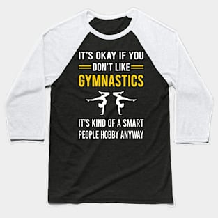Smart People Hobby Gymnastics Gymnast Baseball T-Shirt